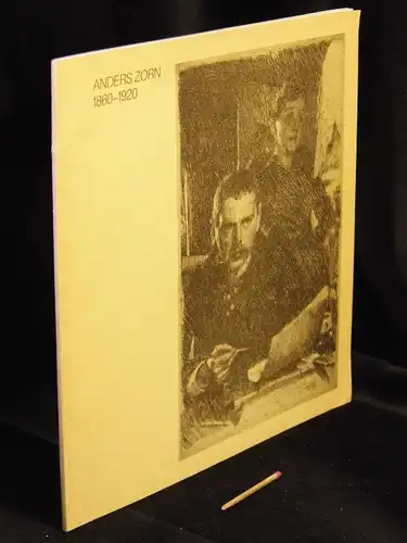 Hofstätter, Hans H. (Redaktion): Anders Zorn 1860-1920 - Ausstellung im Augustinermuseum 14.5.-27.6.1976. 