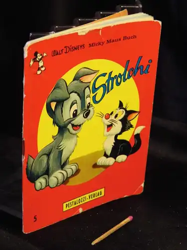 Disney, Walt: Strolchi - aus der Reihe: Walt Disneys Micky Maus Buch - Band: 5 LAGERRÄUMUNG. 