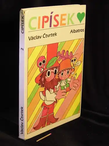 Ctvrtek, Vaclav: Cipisek. 