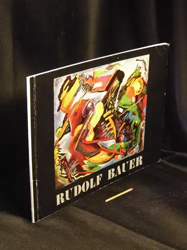 Rudolf Bauer 1889-1953. Oelbilder, Gouachen, Zeichnungen - Ausstellung vom 12. September bis 15. Oktober 1969 -  LAGERRÄUMUNG. 