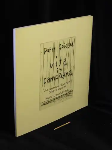 Peter Spiegel. Vita in Campagna - Zeichnungen und Radierungen. Disegni e acqueforti. Olevano Romano 1993-1996. Ausstellung 13. bis 29. September 1996 … -  LAGERRÄUMUNG. 