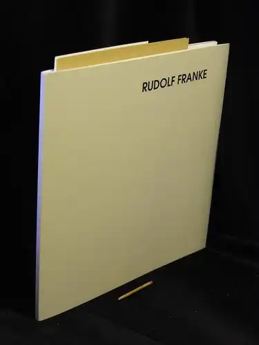 Saale Galerie: Rudolf Franke. 