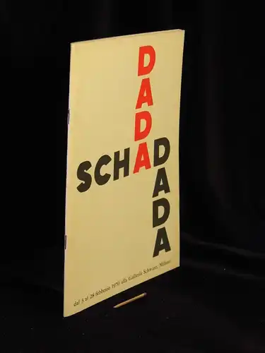 Schad Dada - dal 3 al 28 febbraio 1970 -  LAGERRÄUMUNG. 
