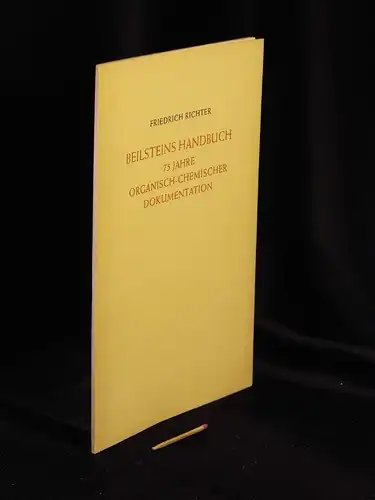 Richter, Friedrich: Beilsteins Handbuch - 75 Jahre organisch-chemischer Dokumentation -  LAGERRÄUMUNG. 