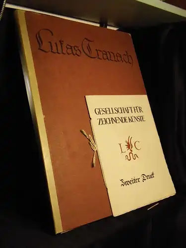 Glaser, Curt (Herausgeber): Lukas Cranach der Ältere - Handzeichnungen (Grafik) - aus der Reihe: Gesellschaft für zeichnende Künste - Band: Zweiter Druck LAGERRÄUMUNG. 