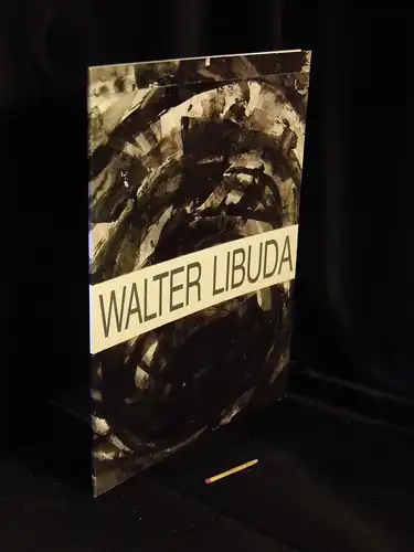 Walter Libuda Malerei - Mai - Juli 1988 -  LAGERRÄUMUNG. 