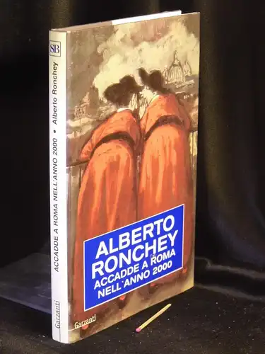 Ronchey, Alberto: Accadde a Roma nell'anno 2000 -  LAGERRÄUMUNG. 