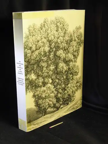 Gauss, Ulrike (Bearbeitung): Die Zeichnungen und Aquarelle des 19. Jahrhunderts in der Graphischen Sammlung der Staatsgalerie Stuttgart -  LAGERRÄUMUNG. 