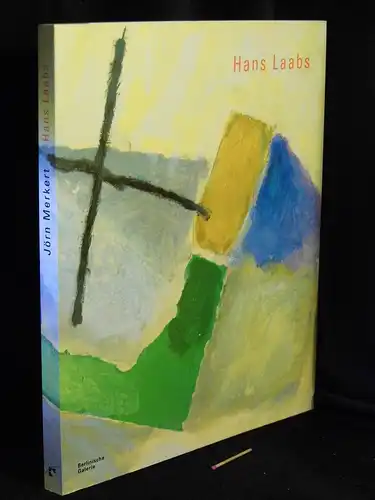 Merkert, Jörn: Hans Laabs; Lebensreise eines Malers -  LAGERRÄUMUNG. 