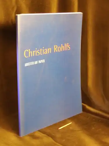 Rohlfs, Christian: Christian Rohlfs 1849-1938, Arbeiten auf Papier - Aquarelle, Wassertemperablätter, Graphik. Aus den Beständen des Karl Ernst Osthaus-Museums Hagen. Katalog. Kallmann-Museum in der Orangerie Ismaning 22. März bis 15. Juni 1997 …. 