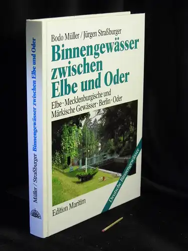 Müller, Bodo und Jürgen Straßburger: Binnengewässer zwischen Elbe und Oder - Elbe, Mecklenburgische und Märkische Gewässer, Berlin, Oder -  LAGERRÄUMUNG. 