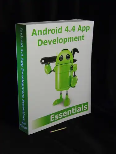 Smyth, Neil: Android 4.4 App Development Essentials. 