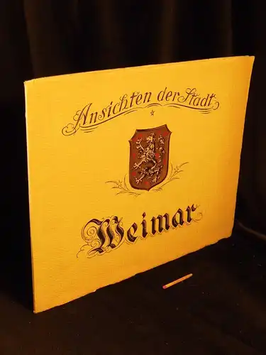 Weimar - Ansichten der Stadt - Einunddreißig Bilder in Kupfertiefdruck mit Einleitung -  LAGERRÄUMUNG. 