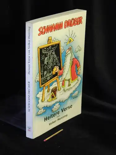 Henning, Volker: Schwamm drüber - heitere Verse - Karikaturen von Ralf Böhme 'Rabe' -  LAGERRÄUMUNG. 