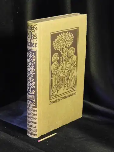 Jerusalem, Peter (Herausgeber): Die schöne Magelone/ die Schildbürger/ Fortunatus Doktor Faust / Melusine - aus der Reihe: Deutsche Volksbücher. 