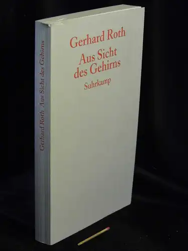 Roth, Gerhard: Aus Sicht des Gehirns -  LAGERRÄUMUNG. 