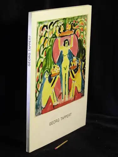 Hagenlocher, Alfred (Ausstellung, Katalog): Georg Tappert - Ausstellung in Reutlingen, Spendhaus 10.10.-14.11.1971. 