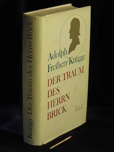 Knigge, Adolph Freiherr: Der Traum des Herrn Brick - Essays, Satiren, Utopien -  LAGERRÄUMUNG. 