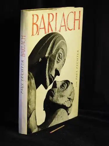 Fechter, Paul: Ernst Barlach -  LAGERRÄUMUNG. 