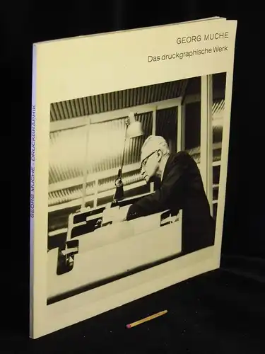 Wingler, Hans M: Georg Muche, Das druckgraphische Werk - Ausstellung: 14.11.1970-10.1.1971 in Darmstadt; Im Winter 1971-1972 in Berlin. 