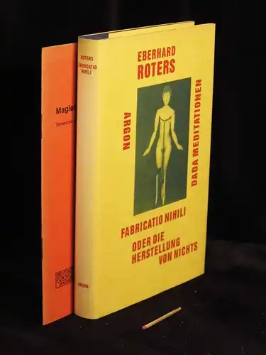 Roters, Eberhard: fabricatio nihili oder Die Herstellung von Nichts - Dada Meditationen. 