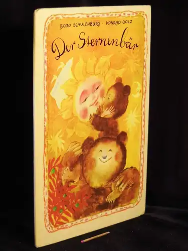 Schulenburg, Bodo und Konrad Golz: Der Sternenbär. Märchen von Sonne Mond und Sternen. -  LAGERRÄUMUNG. 