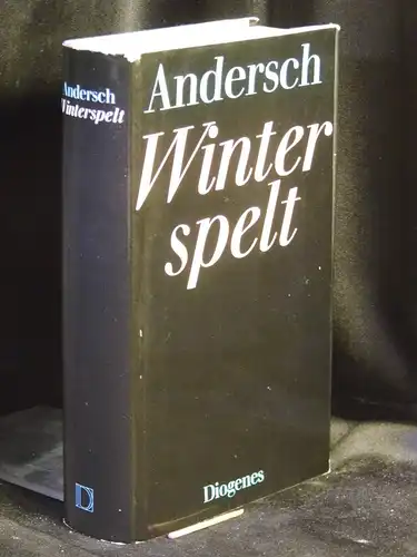 Andersch, Alfred: Winterspelt - Roman. 