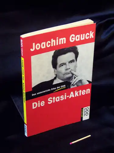 Gauck, Joachim: Die Stasi-Akten (Stasiakten) - Das unheimliche Erbe der DDR - aus der Reihe: rororo - Band: 13016. 