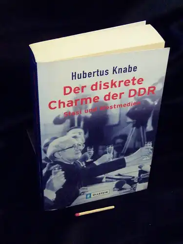 Knabe, Hubertus: Der diskrete Charme der DDR - Stasi und Westmedien - aus der Reihe: Ullstein - Band: 36389. 