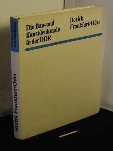 Trost, Heinrich u.a: Bezirk Frankfurt/Oder - aus der Reihe: Die Bau- und Kunstdenkmale in der DDR -  LAGERRÄUMUNG. 