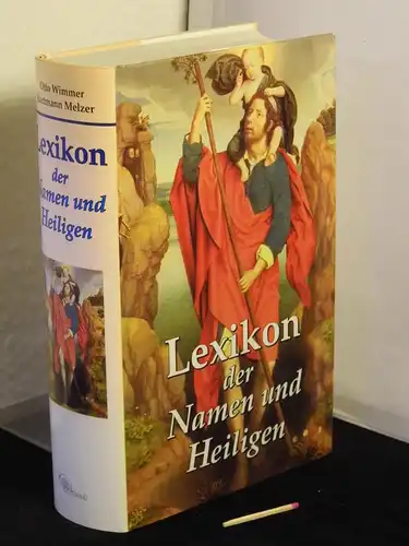 Wimmer, Otto und Hartmann Melzer: Lexikon der Namen und Heiligen -  LAGERRÄUMUNG. 