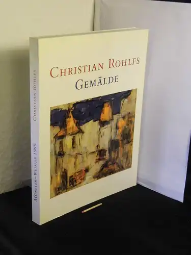 Happel, Reinhold sowie Birgit Schulte (Ausstellung): Christian Rohlfs - Gemälde - Westfälisches Landesmuseum für Kunst und Kulturgeschichte Münster 10. Dezember 1989 - 11. Februar 1990. Kunstsammlungen zu Weimar, DDR 8. März - 6. Mai 1990. 