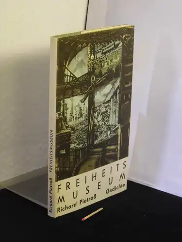 Pietraß, Richard: Freiheitsmuseum - Gedichte -  LAGERRÄUMUNG. 