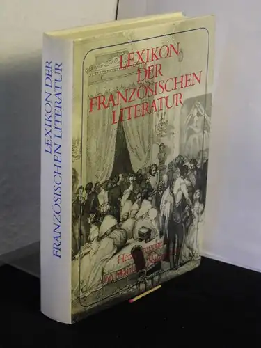 Naumann, Manfred (Herausgeber): Lexikon der französischen Literatur. 