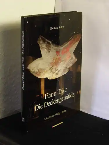 Roters, Eberhard: Hann Trier - Die Deckengemälde in Berlin, Heidelberg und Köln - Mit einer ausführlichen Dokumentation -  LAGERRÄUMUNG. 