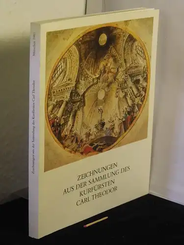 Bevers, Holm (Katalog): Zeichnngen aus der Sammlung des Kurfürsten Carl Theodor - Ausstellung zum 225jährigen Bestehen der Staatlichen Graphischen Sammlung München 14.12.1983-4.3.1984. 