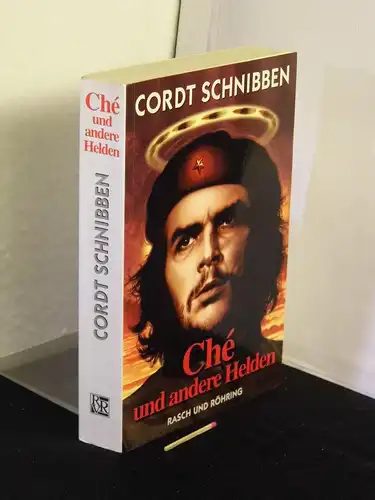 Schnibben, Cordt: Ché und andere Helden (Che) -  LAGERRÄUMUNG. 