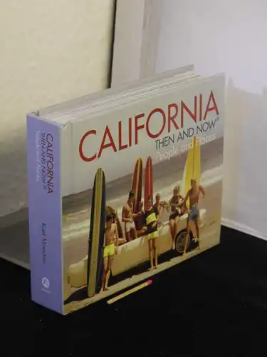 Mondon, Karl: California then and now ® - people and places. 