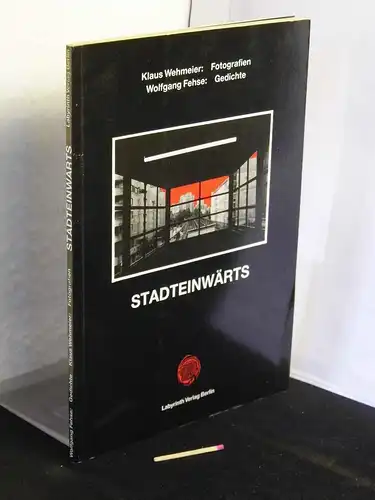 Wehmeier, Klaus und Wolfgang Fehse: Stadteinwärts -  LAGERRÄUMUNG. 