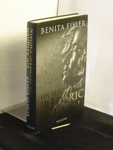 Eisler, Benita: Ein Requiem für Frédéric Chopin -  LAGERRÄUMUNG. 