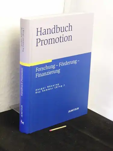 Nünning, Ansgar und Roy Sommer (Herausgeber): Handbuch Promotion - Forschung - Förderung - Finanzierung. 