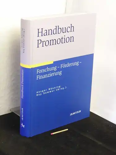 Nünning, Ansgar und Roy Sommer (Herausgeber): Handbuch Promotion - Forschung - Förderung - Finanzierung -  LAGERRÄUMUNG. 
