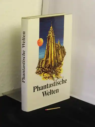 Blanc, Thomas Le und Wilhelm Solms (Herausgeber): Phantastische Welten - Märchen, Mythen, Fantasy - aus der Reihe: Veröffentlichungen der Europäischen Märchengesellschaft - Band: 18. 