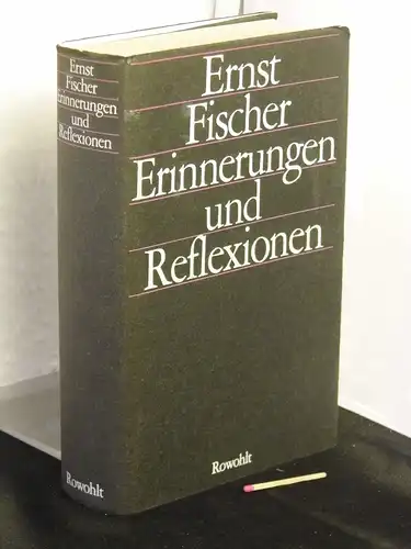 Fischer, Ernst: Erinnerungen und Reflexionen -  LAGERRÄUMUNG. 