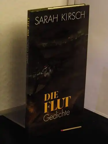Kirsch, Sarah: Die Flut - Gedichte. 