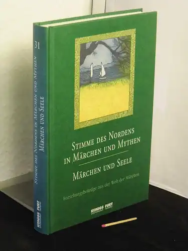 Lox, Harlinda, Werner Schmidt und Thomas Bücksteeg (Herausgeber): Stimme des Nordens in Märchen und Mythen   Märchen und Seele   Forschungsbeiträge aus der.. 