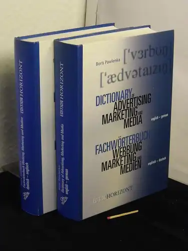 Pawlenka, Boris: Fachwörterbuch Werbung, Marketing und Medien. Dictionary of Advertising, Marketing and Media. deutsch - englisch. german - english. + english - german. englisch - deutsch (2 Bücher) - aus der Reihe: Edition Horizont -  LAGERRÄUMUNG. 