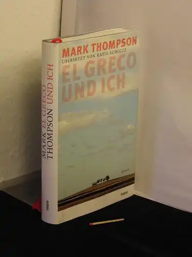 Thompson, Mark: El Greco und ich - Roman -  LAGERRÄUMUNG. 