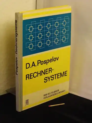 Pospelov, Dmitrij A: Rechnersysteme. 