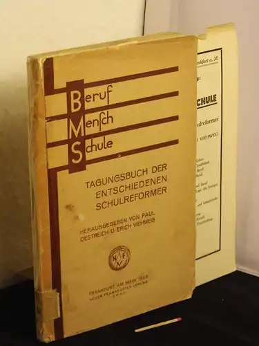 Oestreich, Paul und Erich Viehweg (Herausgeber): Beruf Mensch Schule - Tagungsbuch der Entschiedenen Schulreformer - 29. September bis 2. Oktober 1928 in Dresden -  LAGERRÄUMUNG. 